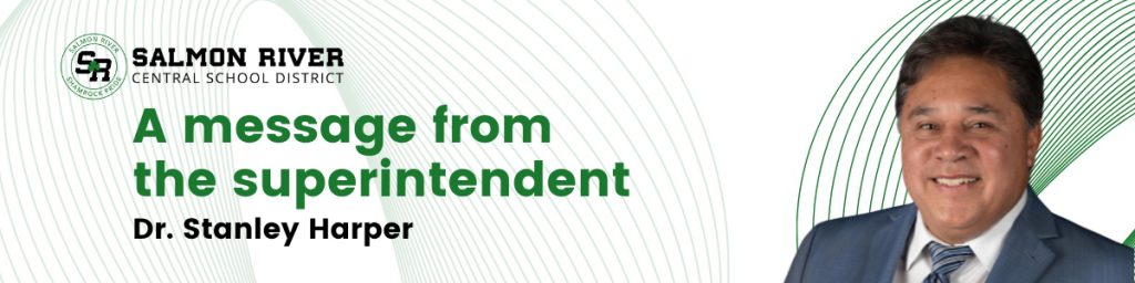 Salmon River Central School District - A message from the superintendent, Dr. Stanley Harper